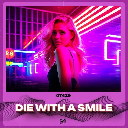 Die With A Smile (Techno)