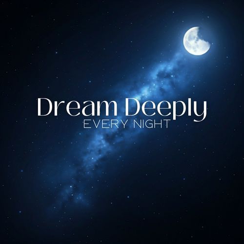 Dream Deeply Every Night_poster_image