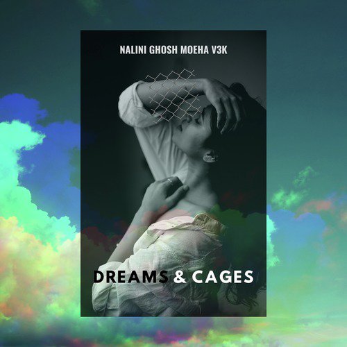 Dreams & Cages