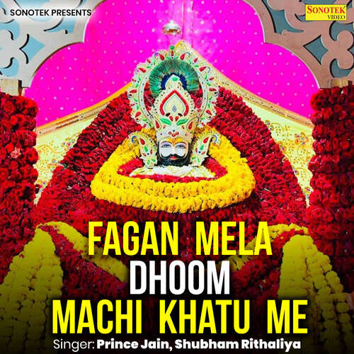 Fagan Mela Dhoom Machi Khatu Me