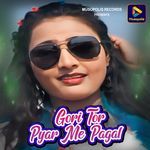 Gori Tor Pyar Me Pagal