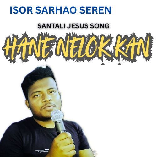 HANE NELOK KAN - SANTALI JESUS SONG