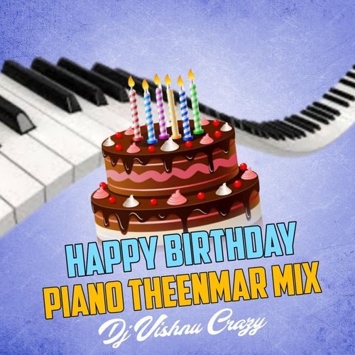 Happy Birthday Piano Theenmar Mix