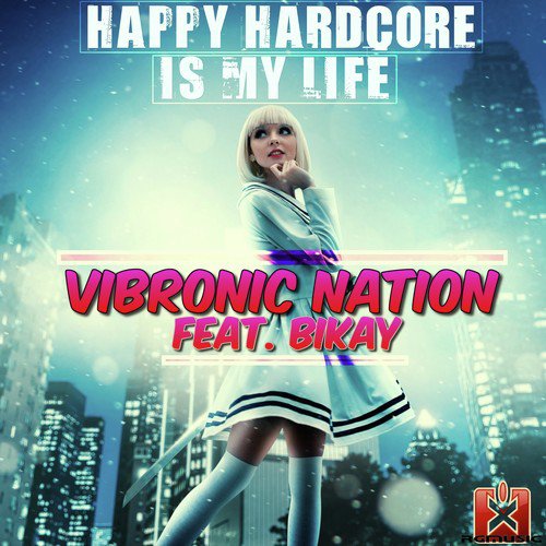 Happy Hardcore Is My Life