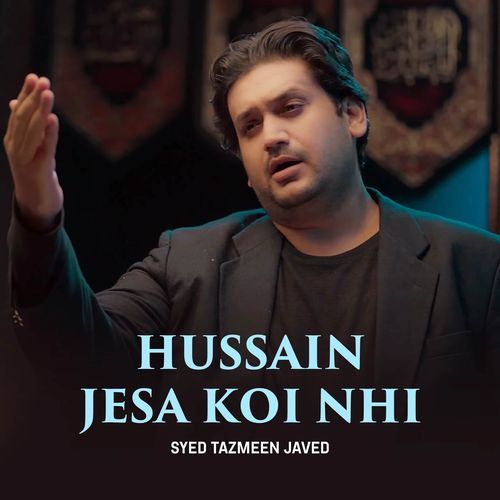 Hussain Jesa Koi Nhi