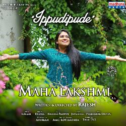 Ippudipude (From &quot;Maha Lakshmi&quot;)-Mh84VjFXc1o