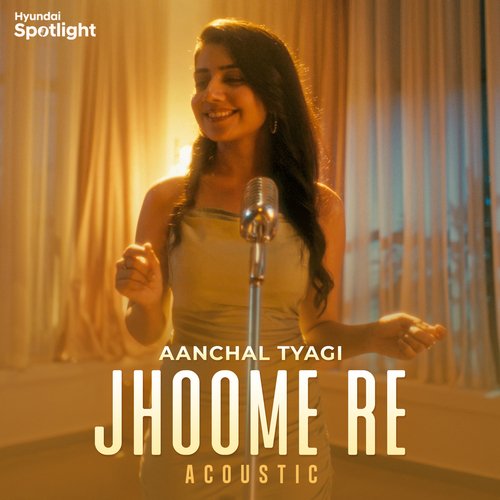 Jhoome Re (Acoustic)