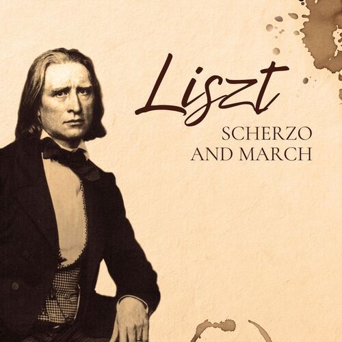 Liszt: Scherzo and March