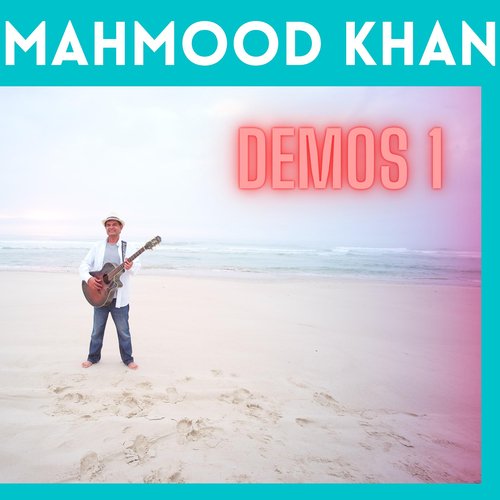 Mahmood Khan Demos 1