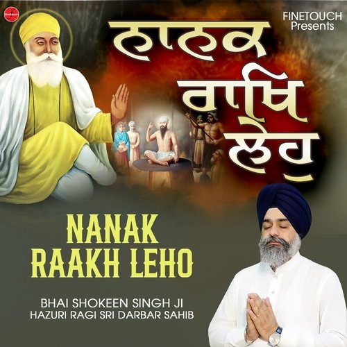 Nanak Raakh Leho