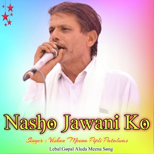 Nasho Jawani Ko