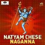 Natyam Chese Naganna