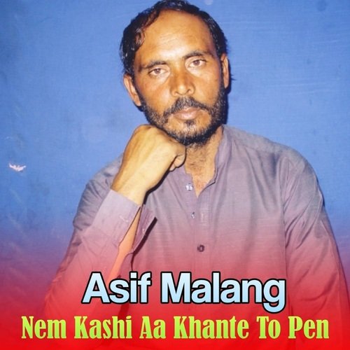 Nem Kashi Aa Khante To Pen