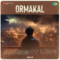 Ormakal - Ambient Lofi