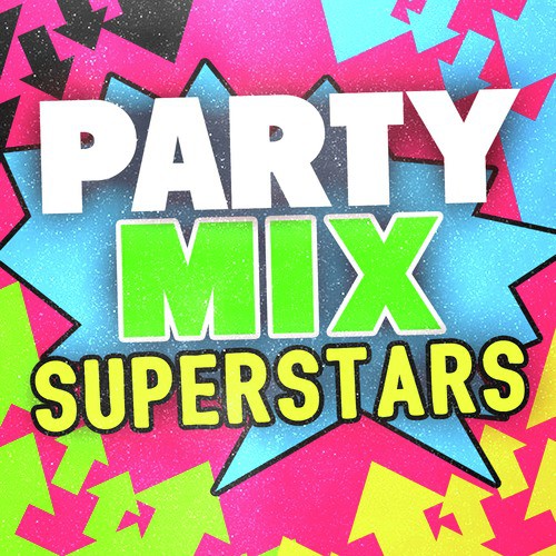 Party Mix Superstars