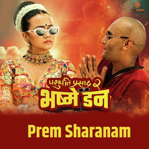 Prem Sharanam (From "PASHUPATI PRASAD 2: BHASHME DON")