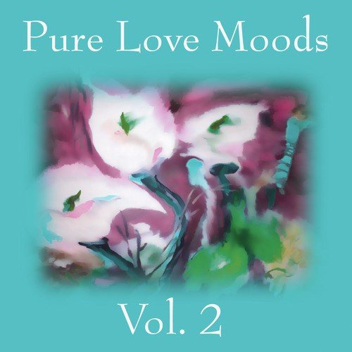 Pure Love Moods Vol. 2