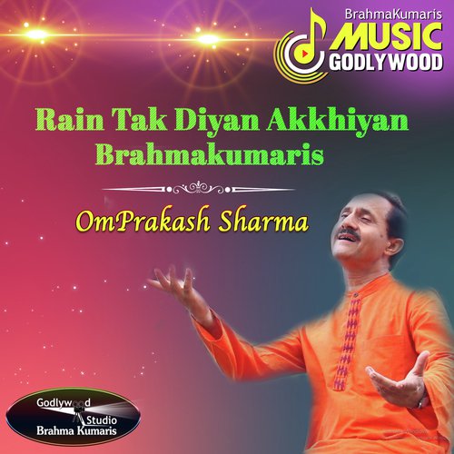 Rain Tak Diyan Akkhiyan Brahmakumaris