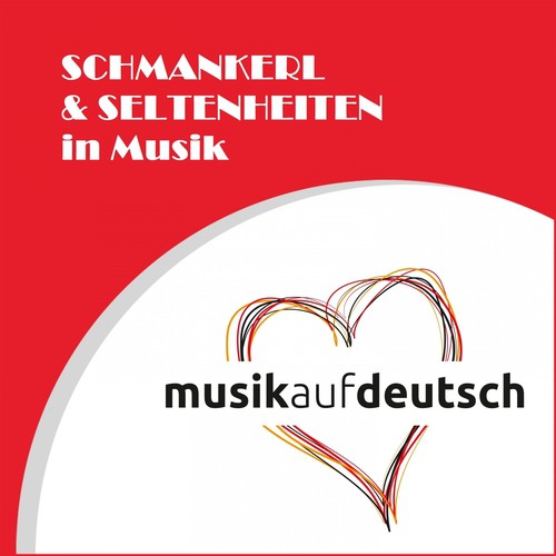 Schmankerl & Seltenheiten in Musik