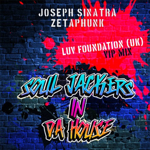 Soul Jackers In Da House (Luv Foundation (Uk) Vip Mix)_poster_image