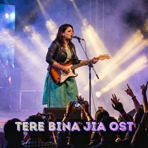 Tere Bina Jia Ost