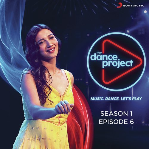 The Dance Project (Season 1: Episode 6)