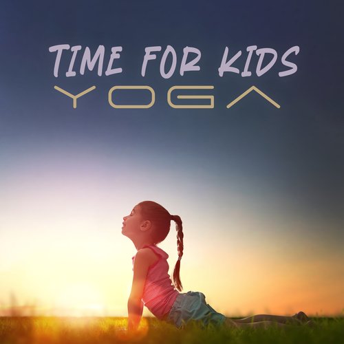 Time for Kids Yoga: Child&#039;s Physical, Mental, and Emotional Development with Yoga_poster_image