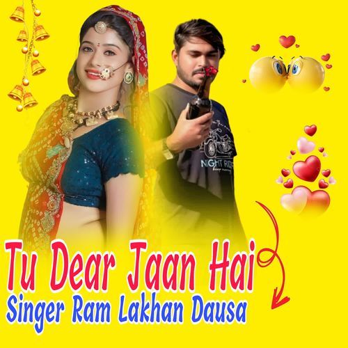 Tu Hi Dear Jaan Ha