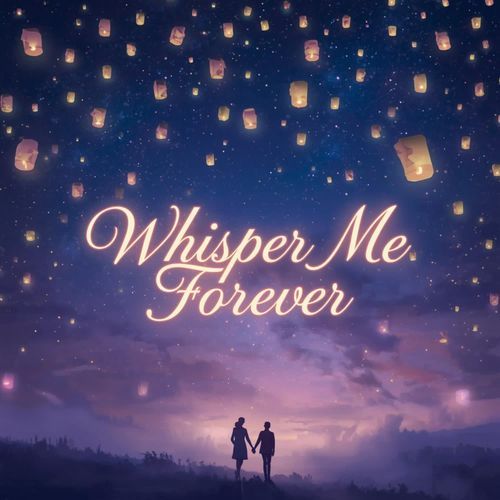 Whisper Me Forever
