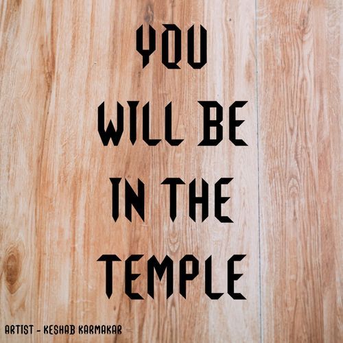 You Will Be In The Temple