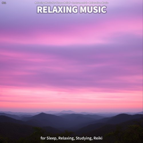 #01 Relaxing Music for Sleep, Relaxing, Studying, Reiki_poster_image