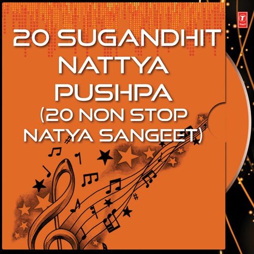 20 Sugandhit Nattya Pushpa (20 Non Stop Natya Sangeet)