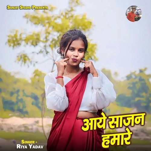 Aaye Sajan Hamare