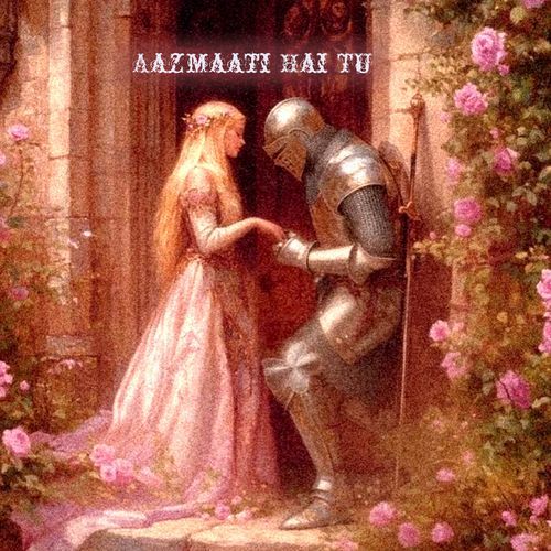 Aazmaati Hai Tu
