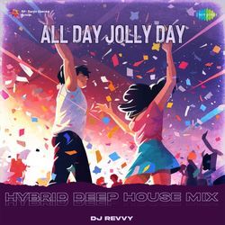 All Day Jolly Day - Hybrid Deep House Mix-GwA6cCFXeFQ