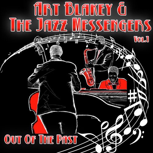 Art Blakey & The Jazz Messengers, Out of the Past Vol. 1
