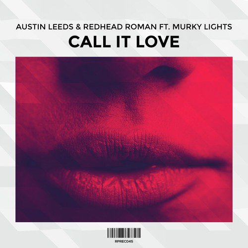 Call It Love (feat. Murky Lights)