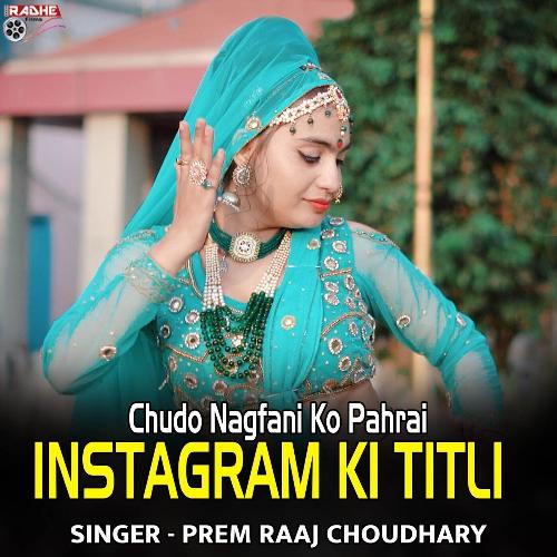 Chudo Nagfani Ko Pahrai Instagram Ki Titli