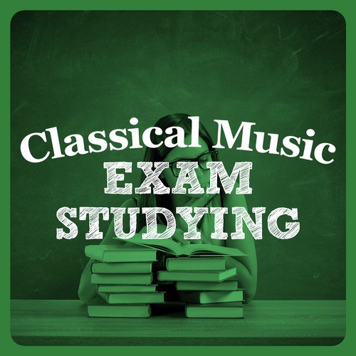 Classical Music for Exam Studying