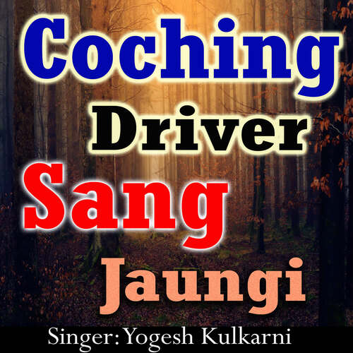 Coching Driver Sang Jaungi