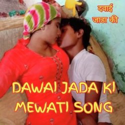 DAWAI JADA KI MEWATI SONG-Hgo6UhV8Xws