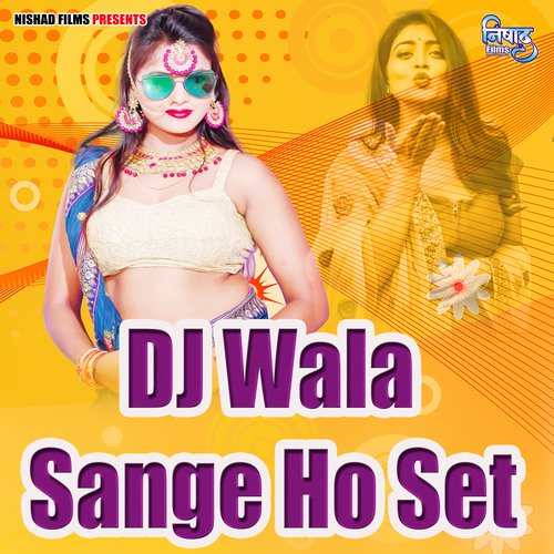 DJ Wala Sange Ho Set