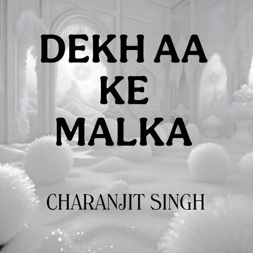 Dekh Aa Ke Malka
