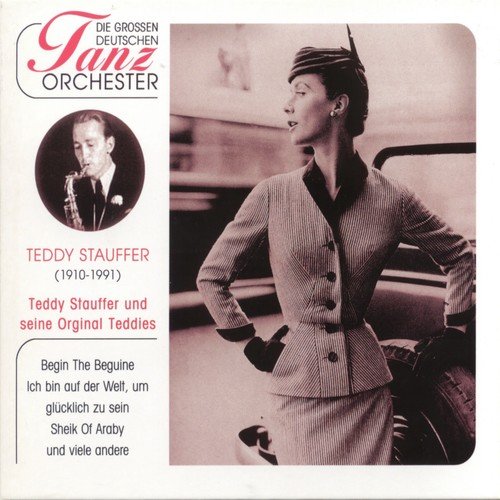 Die Großen Deutschen Tanzorchester, Teddy Stauffer