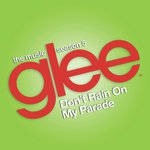 Don't Rain on My Parade (Glee Cast Version)