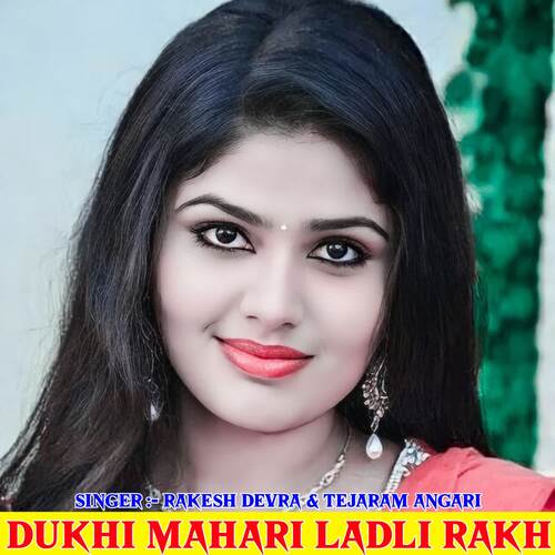 Dukhi Mahari Ladli Rakh