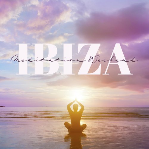 Ibiza Meditation Weekend cover art