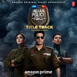 Indian Police Force Title Track (From &quot;Indian Police Force&quot;)-BgI-ewBmQn0