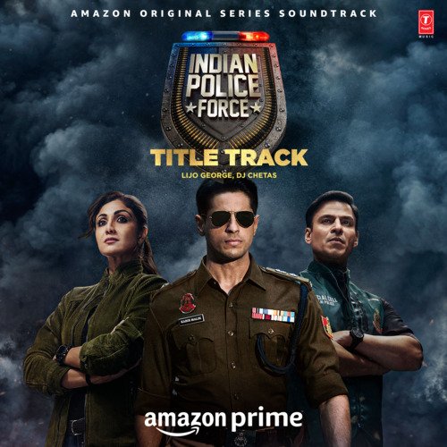 Indian Police Force Title Track (From "Indian Police Force")