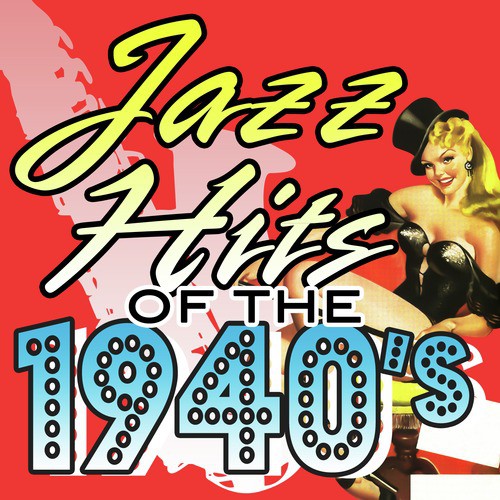 Jazz Hits of the 1940's
